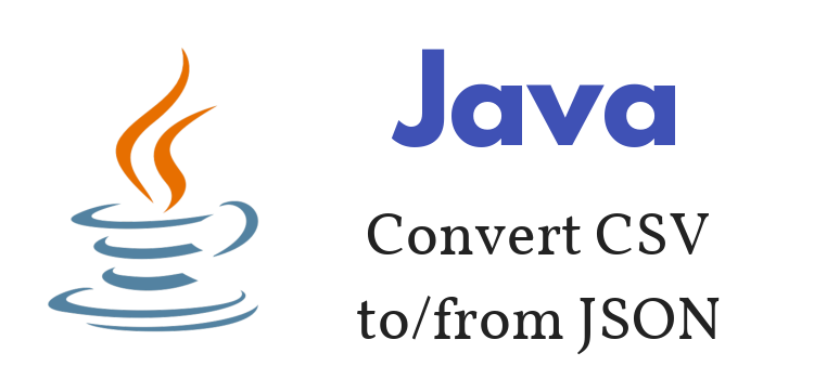 how-to-convert-CSV-file-to-JSON-format-in-java