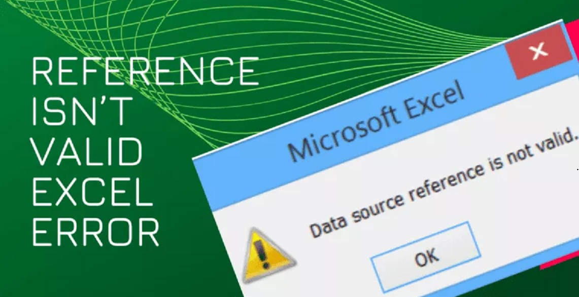 Reference isn’t valid excel