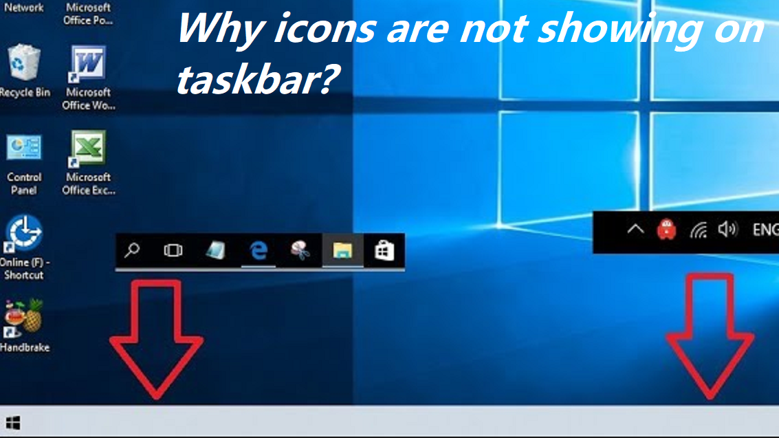 Why icons are not showing on taskbar