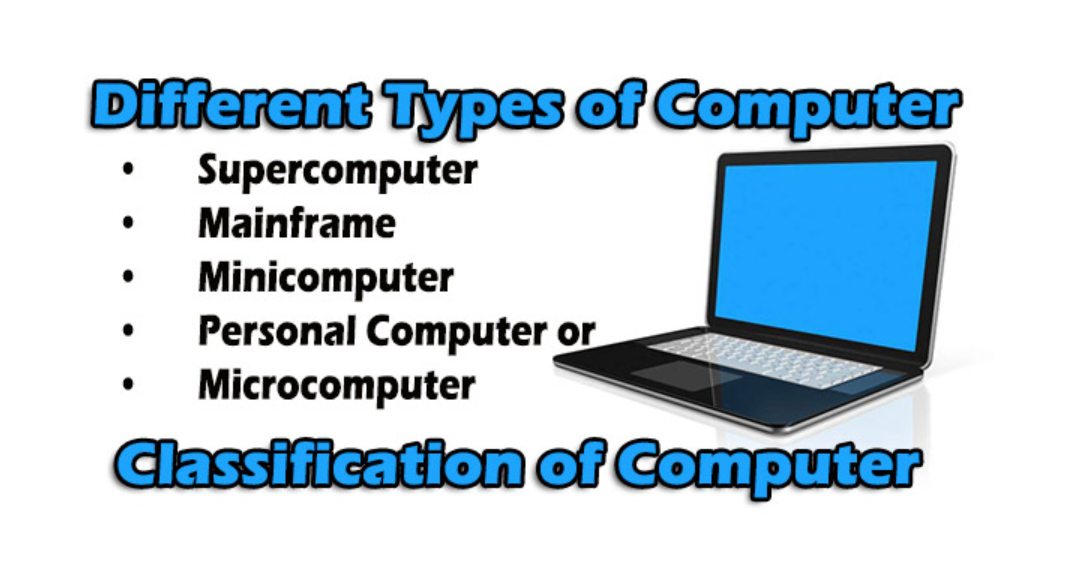Some common classifications of computers