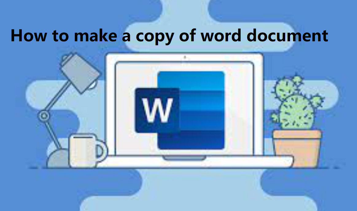 How to make a copy of word document?