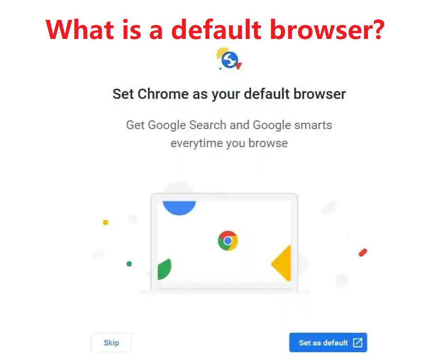 what is a default browser?