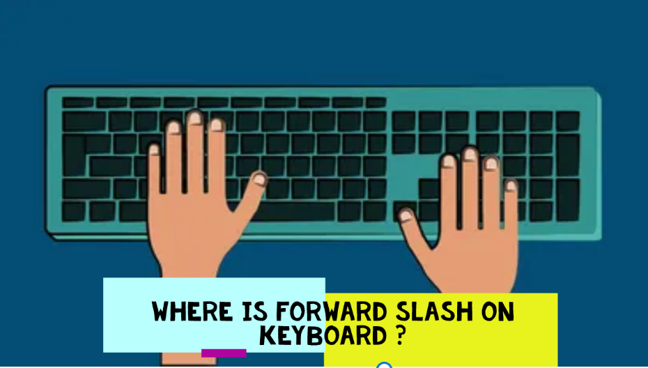Forward slash on keyboard