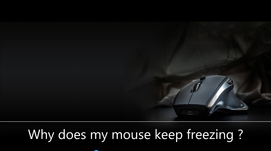 Why does my mouse keep freezing ?