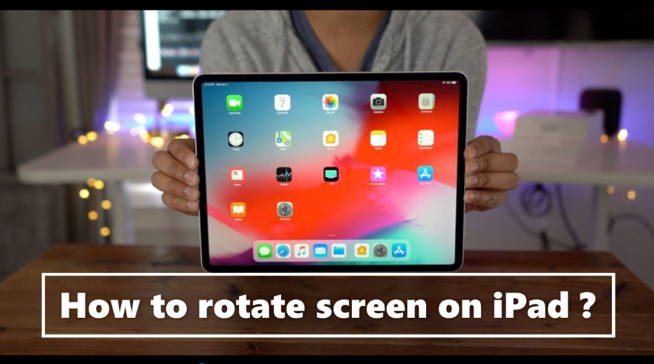 how to rotate screen on iPad