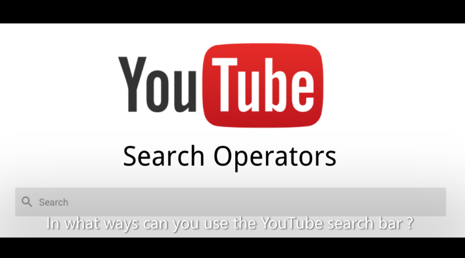 In what ways can you use the YouTube search bar ?