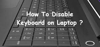 How to Disable Laptop Keyboard Keys?
