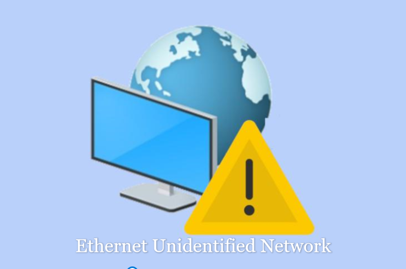 Ethernet Unidentified Network