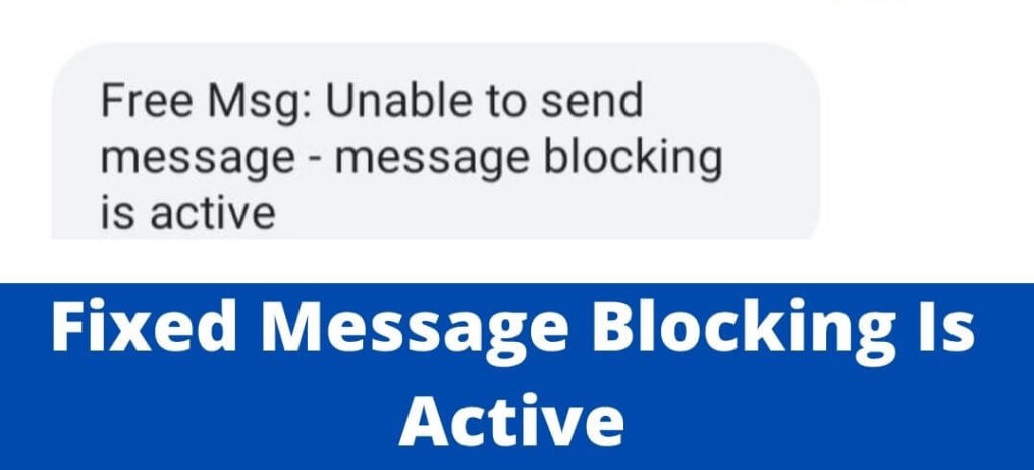 Free Msg: Unable to Send Message – Message Blocking is Active