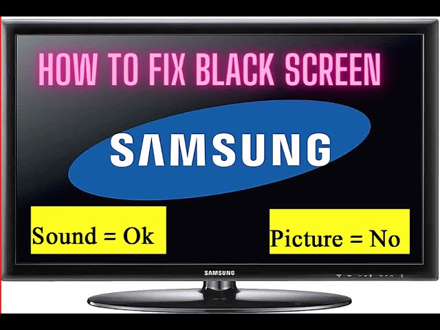 fix-samsung-tv-black-screen-of-death