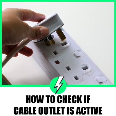 process-to-check-cable-outlet-is-active