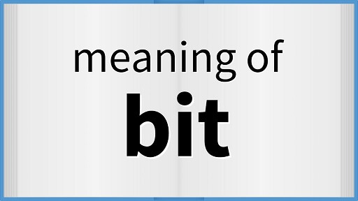 What is Bit?