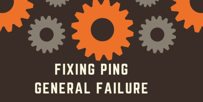 Ping Transmit Failed General Failure