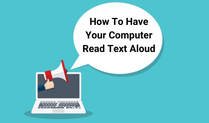 how to have computer read text