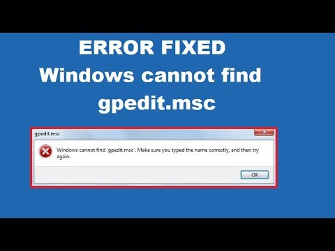Windows Cannot Find gpedit msc