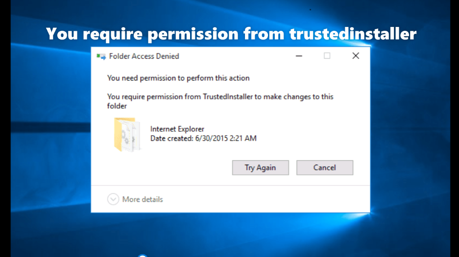 you require permission from trustedinstaller