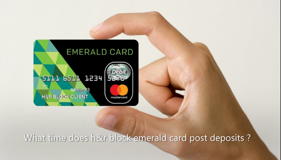 What time does h&r block emerald card post deposits?