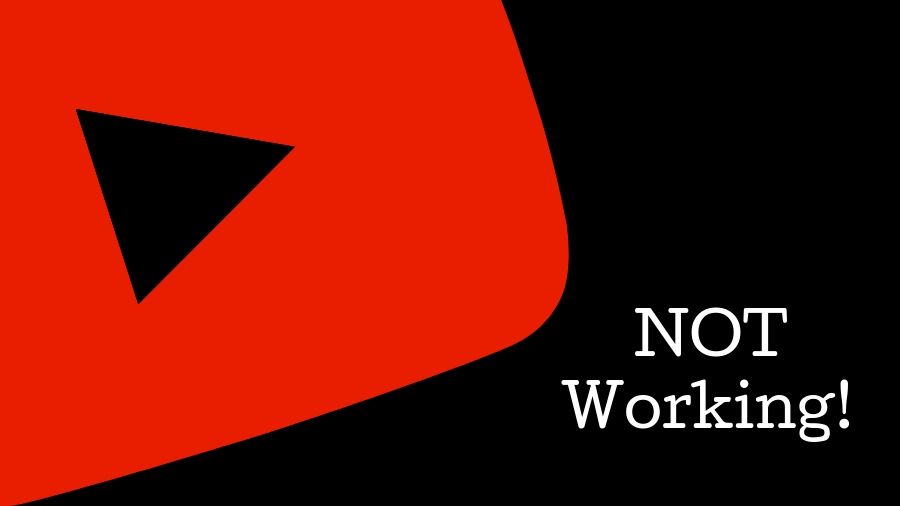 Why isn t youtube working?