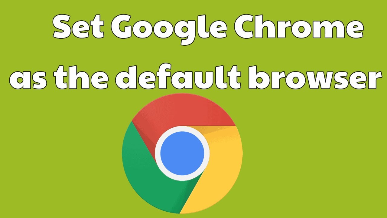 how to set chrome as default browser