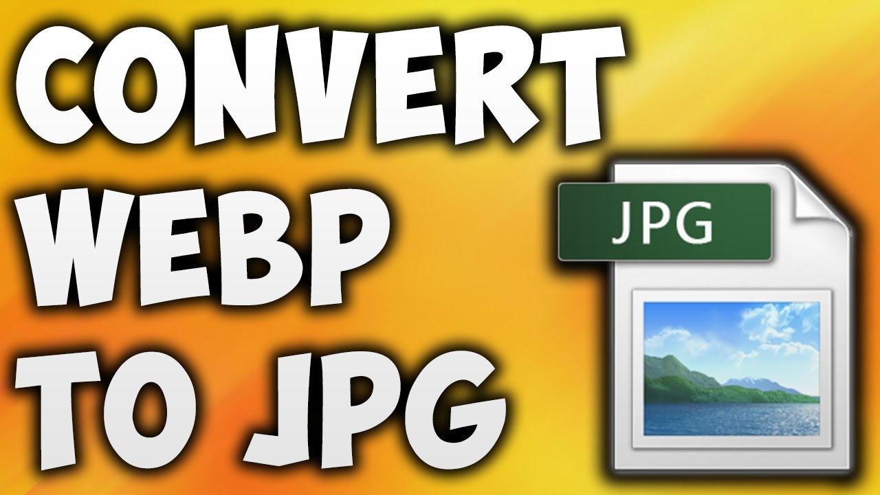 How to convert webp to jpg?