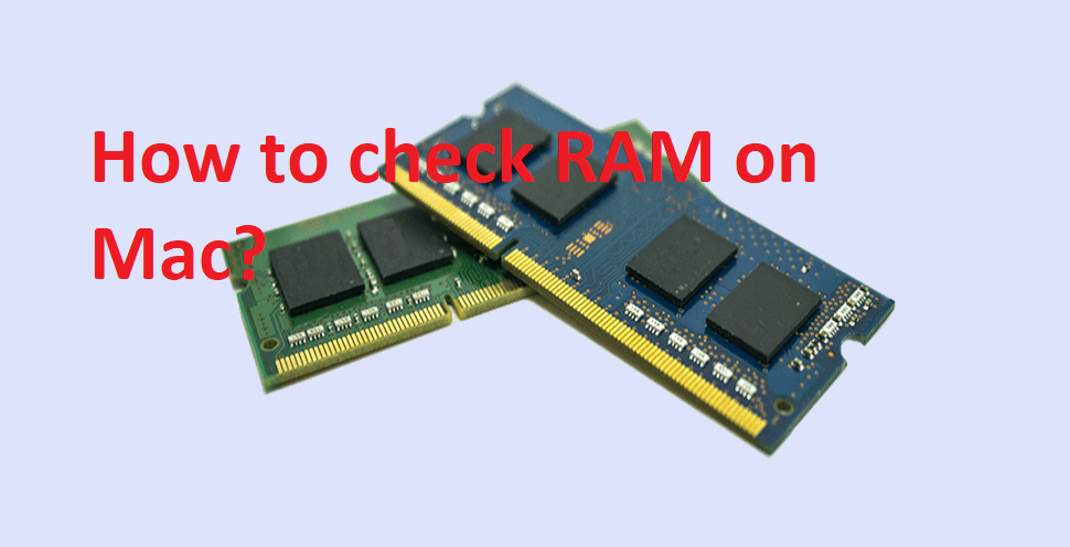 how to check RAM on Mac?
