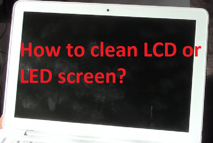 how to clean laptop screen?
