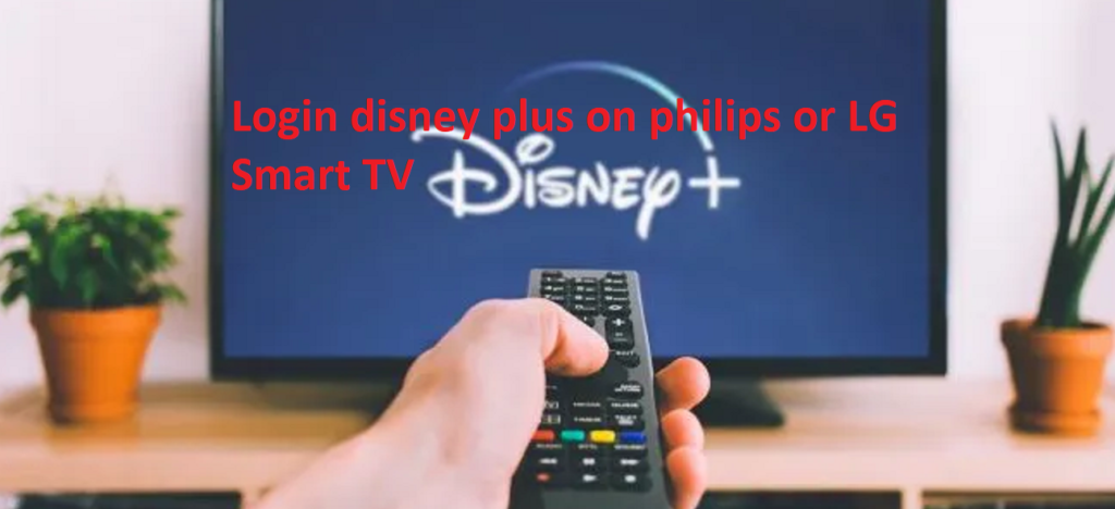 login to get Disney plus on your philips or lg tv