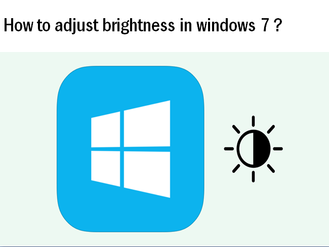 how to adjust brightness in windows 7