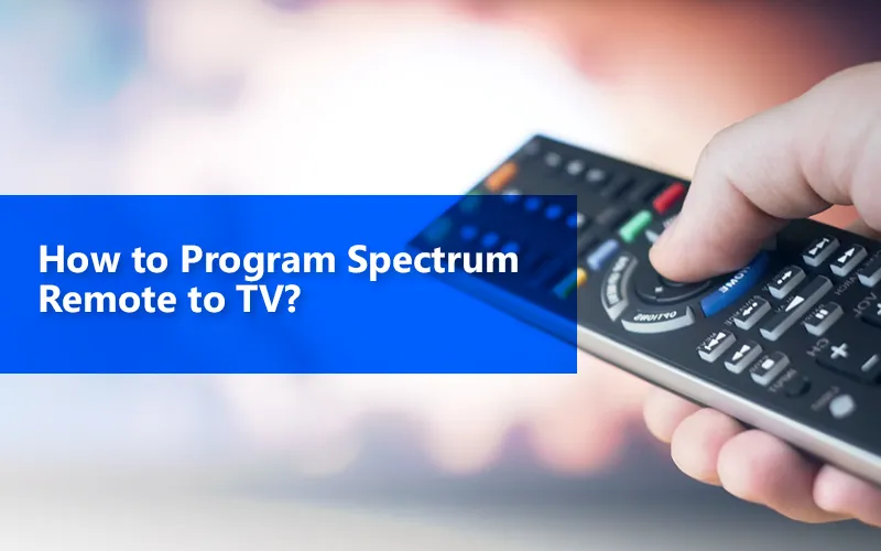 How to program Spectrum remote to TV?
