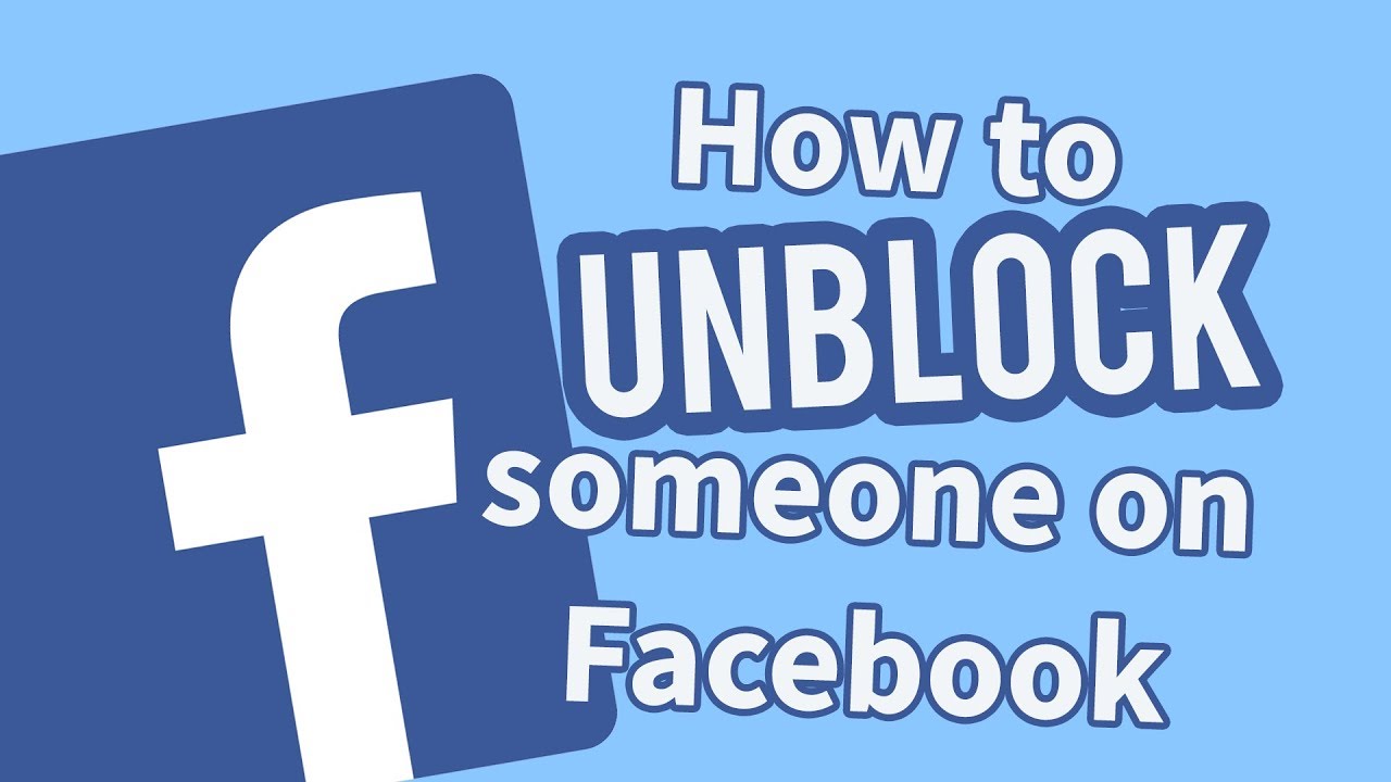 How do you unblock someone on Facebook ?