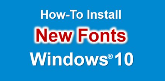 How to install fonts windows 10?