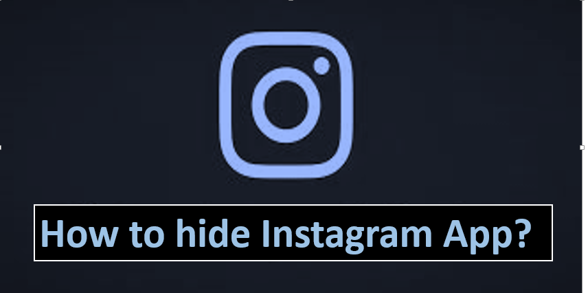 How to hide instagram app