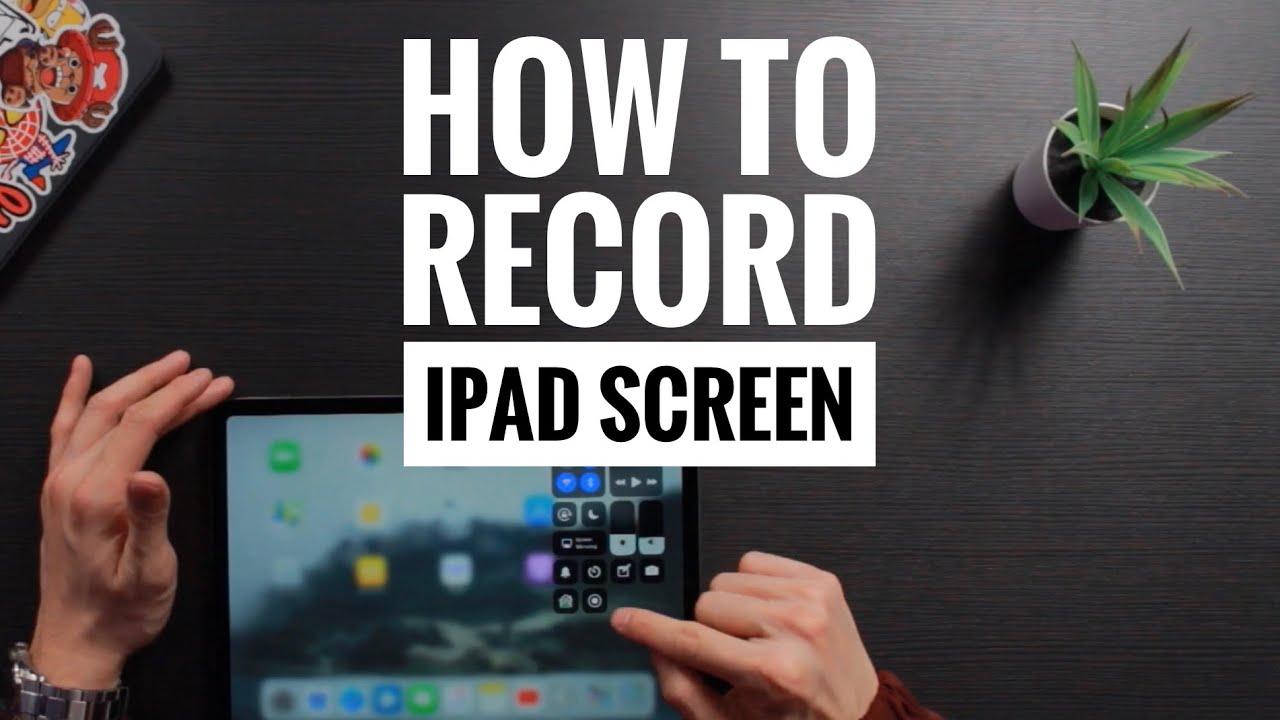 How to screen record on iPad?