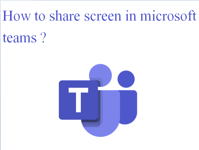 how to share screen in microsoft teams