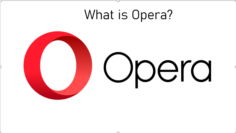 What Is Opera?