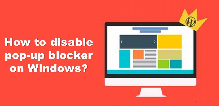 How to disable pop-up blocker on Windows?
