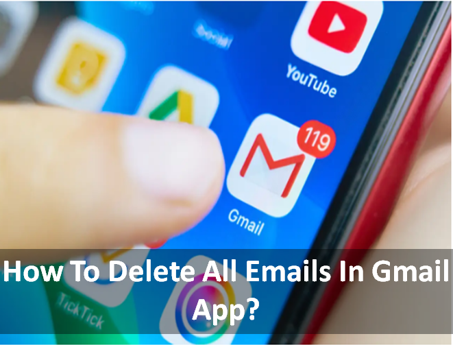 how to delete all emails in gmail app