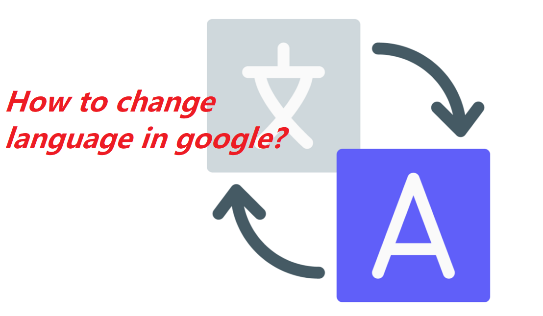 How to change language in google?