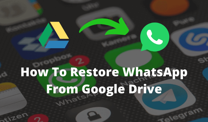 How-to-download-Whatsapp-Backup-from-Google-Drive-in-android