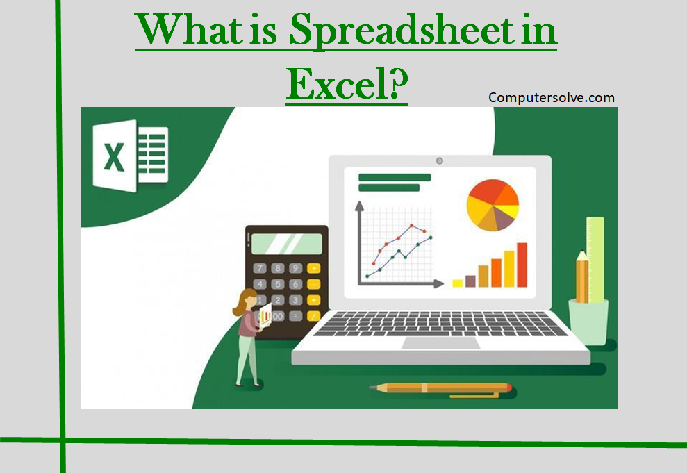 What is Spreadsheet in Excel?