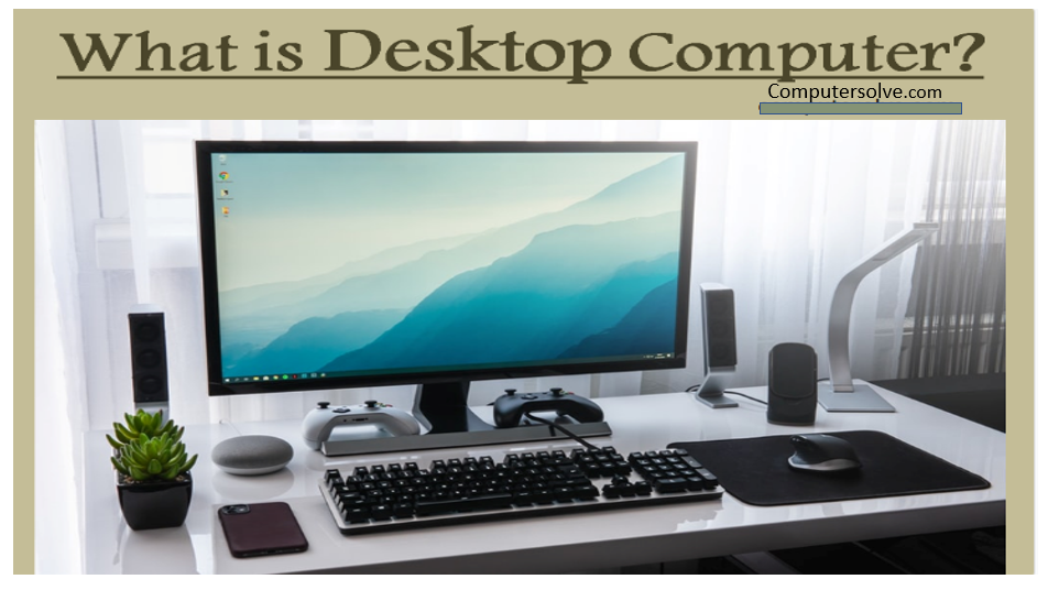 what is desktop computer