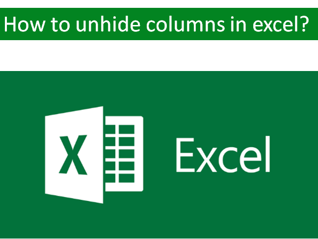 how to unhide columns in excel