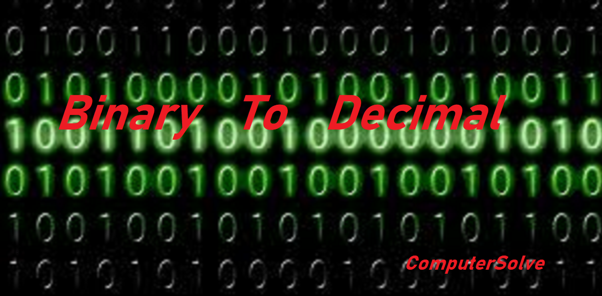 How to Binary to Decimal?