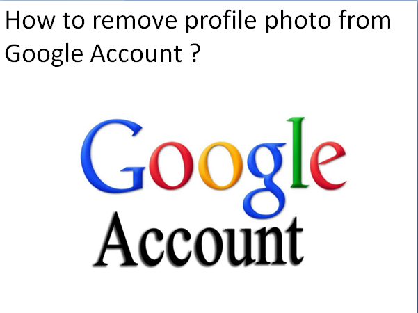 how to remove profile photo from google account
