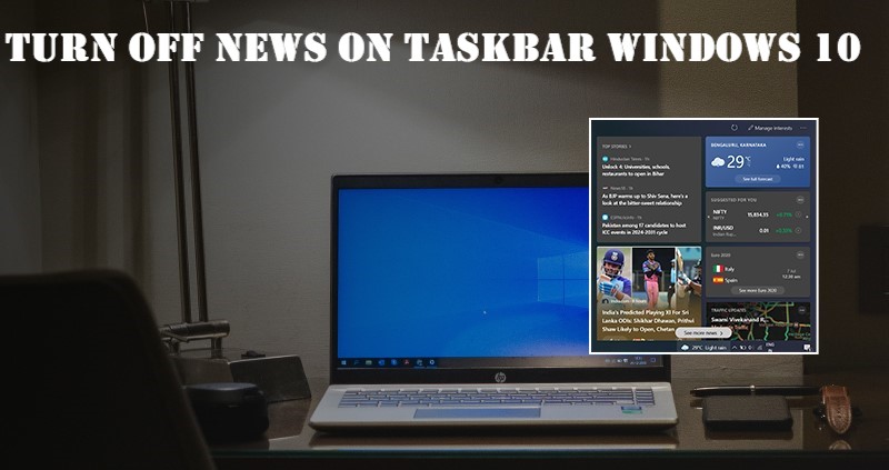 how to turn off news on taskbar windows 10