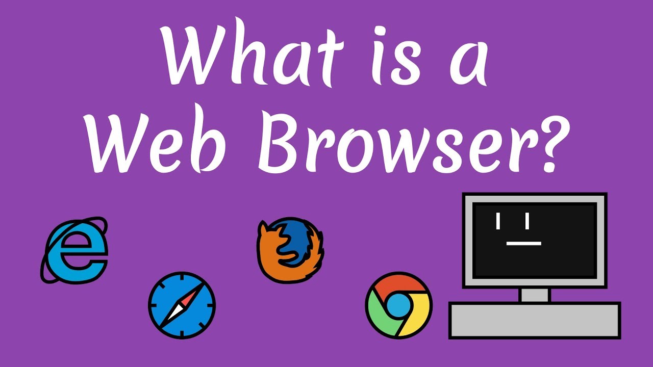 What is a Browser?