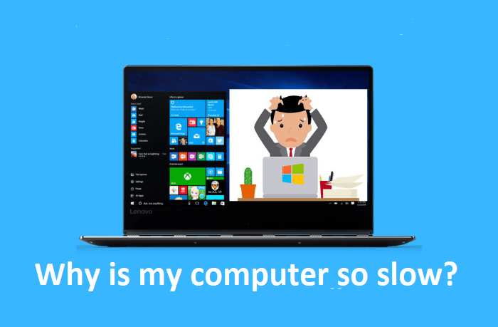 Why is my computer so slow?