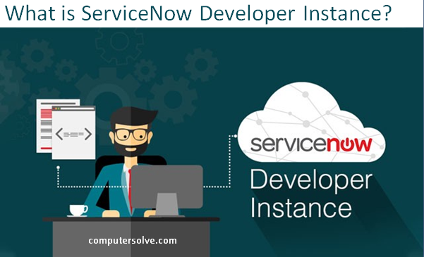 servicenow developer instance