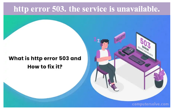 http error 503. the service is unavailable.