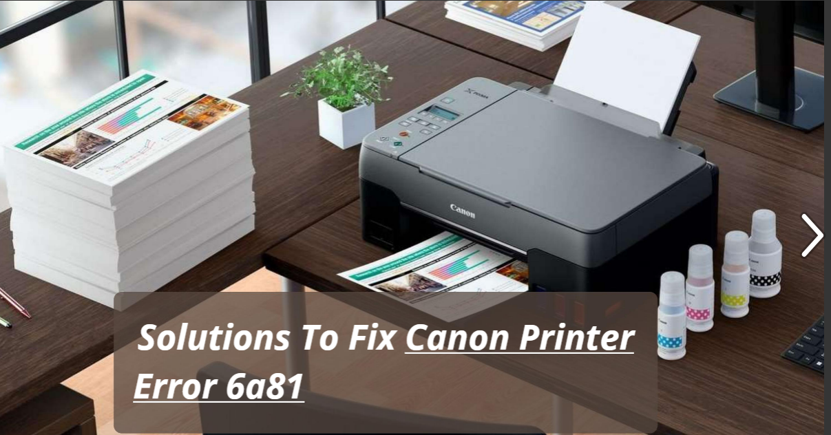 Canon Printer Error 6A81